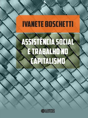 cover image of Assistência social e trabalho no capitalismo